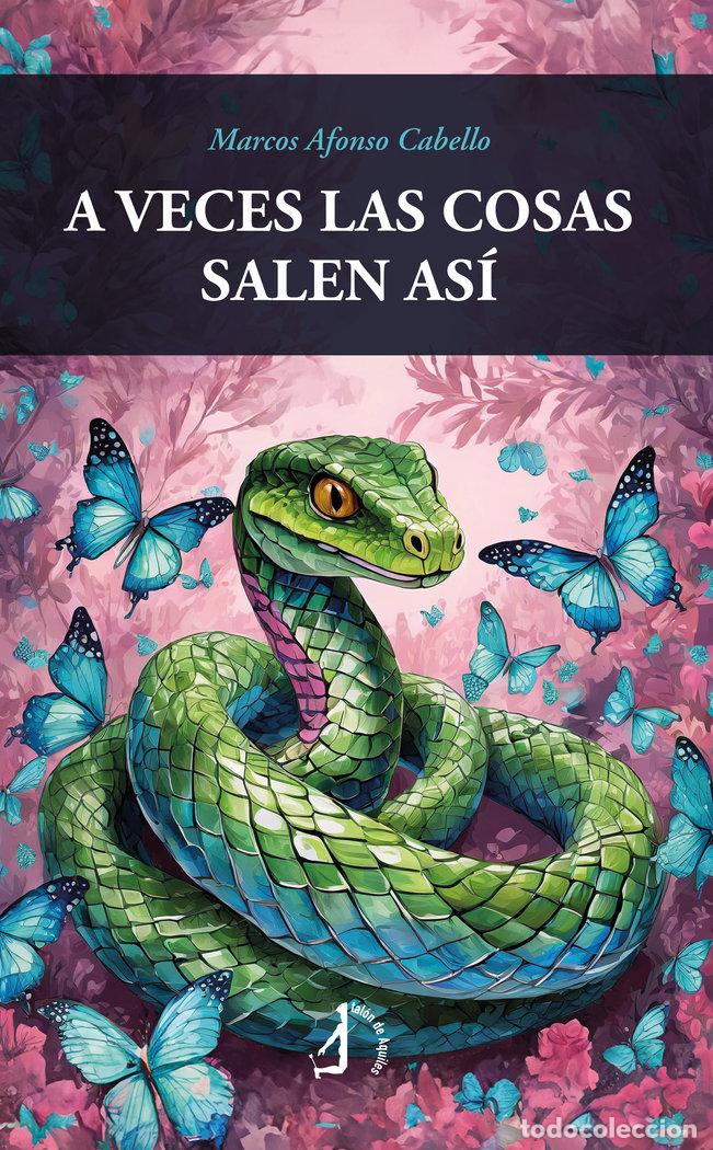 Libros: A VECES LAS COSAS SALEN ASI - AFONSO CABELLO, MARCOS