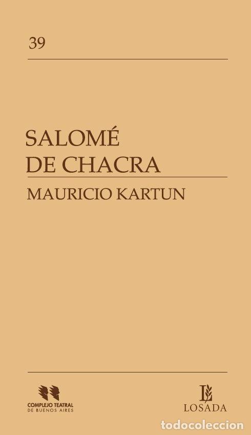 Libros: SALOME DE CHACRA - KARTUN, MAURICIO