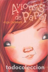 Libros: AVIONES DE PAPEL - CARRETERO, ANGIE