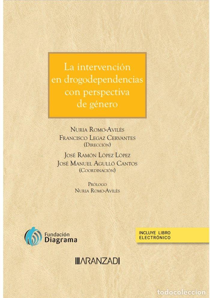 B&uuml;cher: LA INTERVENCION EN DROGODEPENDENCIAS CON PERSPECTIVA DE GENE - FRANCISCO LEGAZ CERVANTES