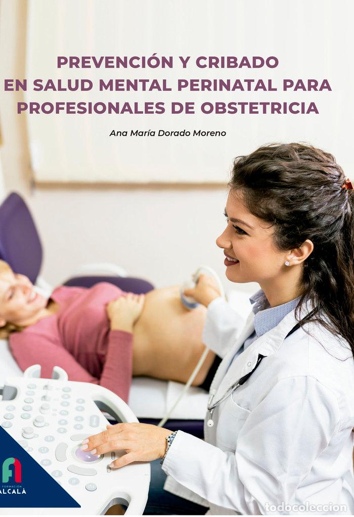 B&uuml;cher: PREVENCI&Oacute;N Y CRIBADO EN SALUD MENTAL PERINATAL - DORADO MORENO, ANA MARIA