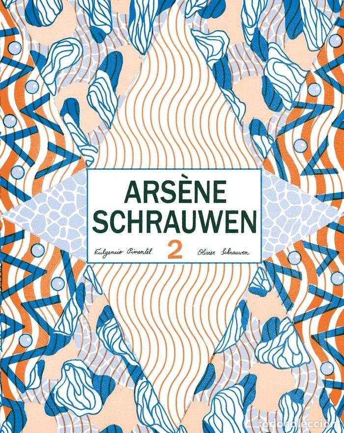 books: ARSENE SCHRAUWEN 2 - SCHRAUWEN, OLIVIER
