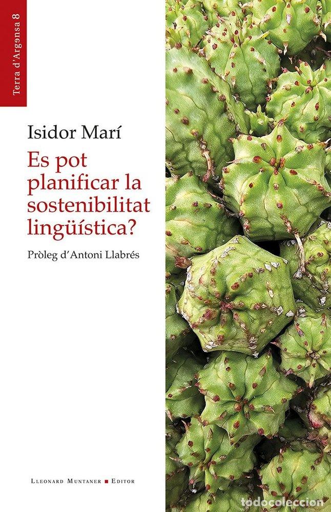 Libros: ES POT PLANIFICAR LA SOSTENIBILITAT LINGUISTICA - ISIDOR MARI