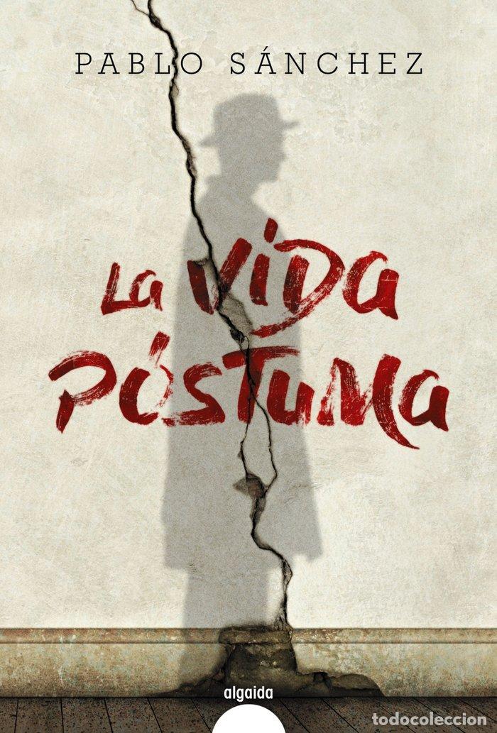 Libros: VIDA POSTUMA,LA - SANCHEZ, PABLO