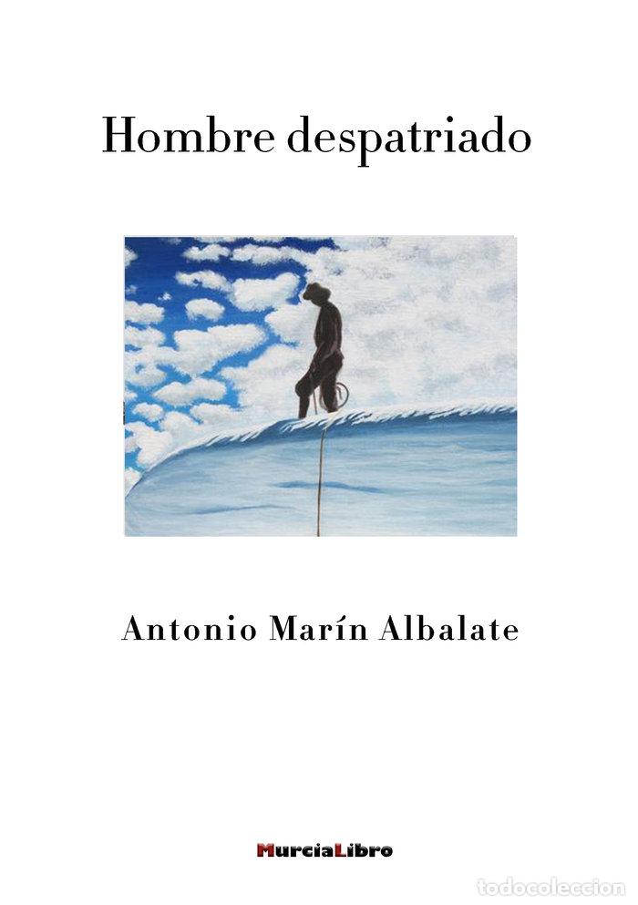 Livros: HOMBRE DESPATRIADO - MARIN ALBALATE, ANTONIO