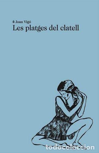 B&uuml;cher: LES PLATGES DEL CLATELL - VIGO, JOAN