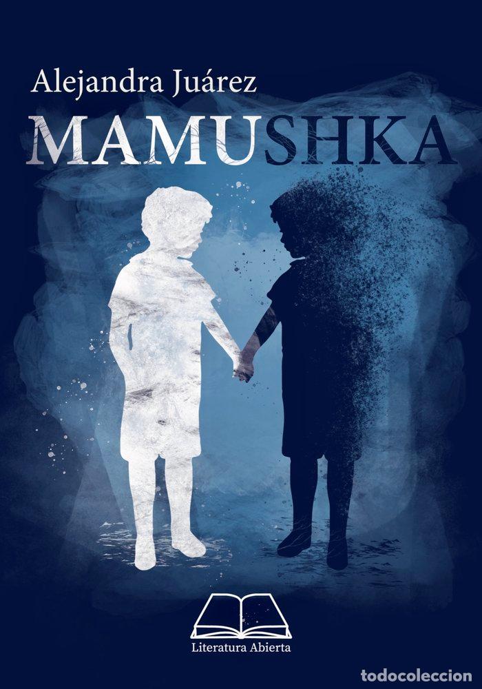 Livros: MAMUSHKA - JUAREZ, AJEJANDRA