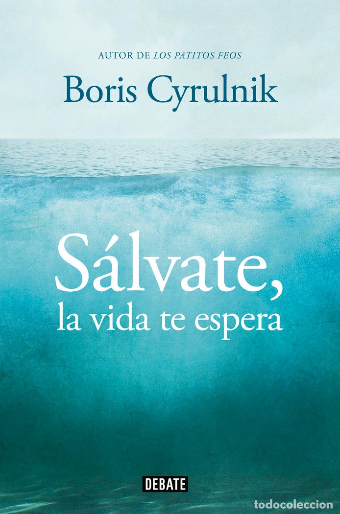 B&uuml;cher: SALVATE LA VIDA TE ESPERA - CYRULNIK, BORIS