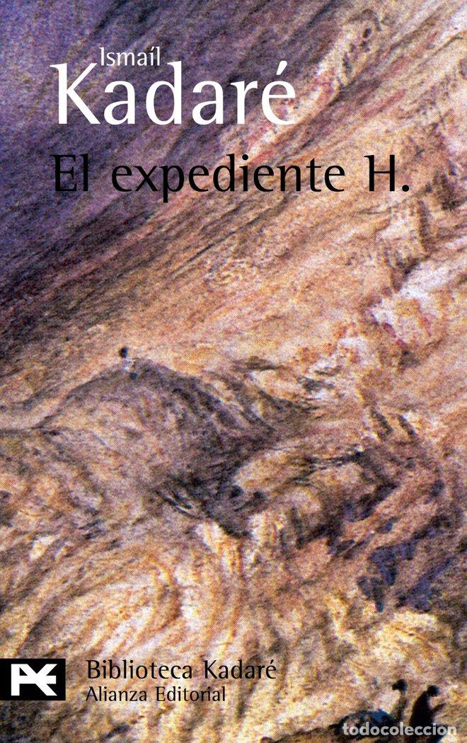 books: EXPEDIENTE H, EL - KADARE, ISMAIL