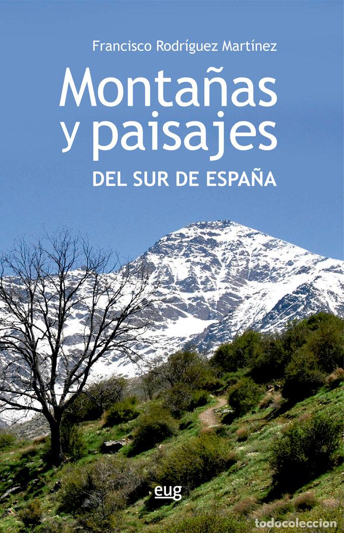 books: MONTA&Ntilde;AS Y PAISAJES DEL SUR DE ESPA&Ntilde;A - RODRIGUEZ MARTINEZ, FRANCISCO