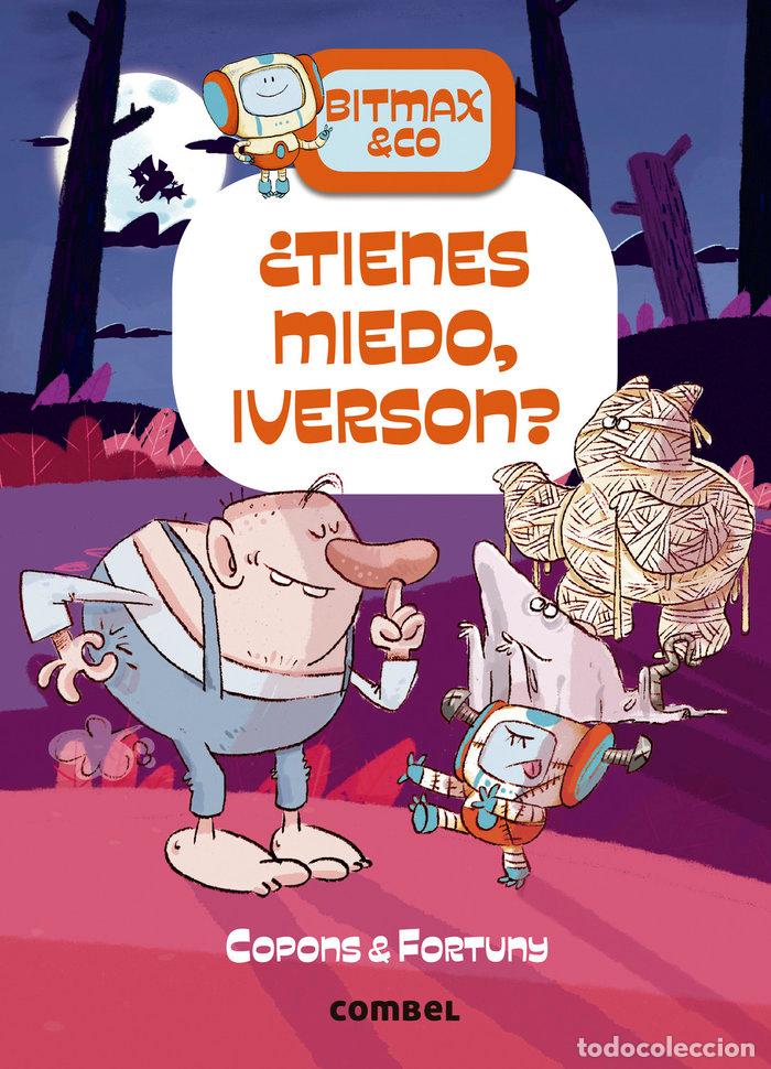 books: BITMAX & CO 11 TIENES MIEDO IVERSON - JAUME COPONS