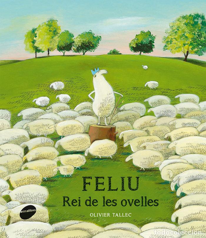books: FELIU, REI DE LES OVELLES - TALLEC, OLIVIER