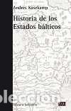 books: HISTORIA DE LOS ESTADOS BALTICOS - KASEKAMP, ANDRES