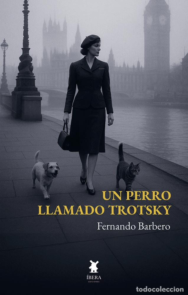 books: UN PERRO LLAMADO TROTSKY - FERNANDO BARBERO