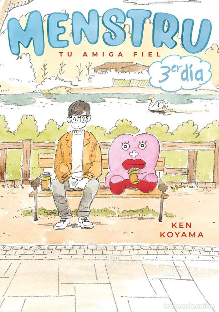 books: MENSTRU TU AMIGA FIEL 3ER DIA - KOYAMA, KEN