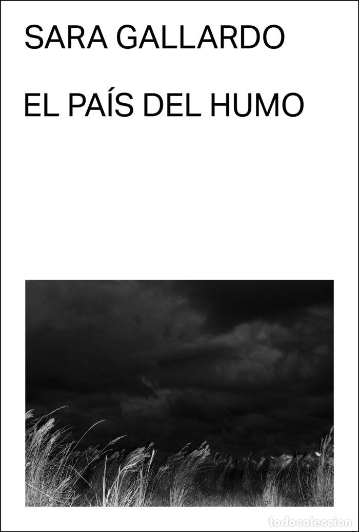 Livros: EL PAIS DEL HUMO - GALLARDO DRAGO MITRE, SARA