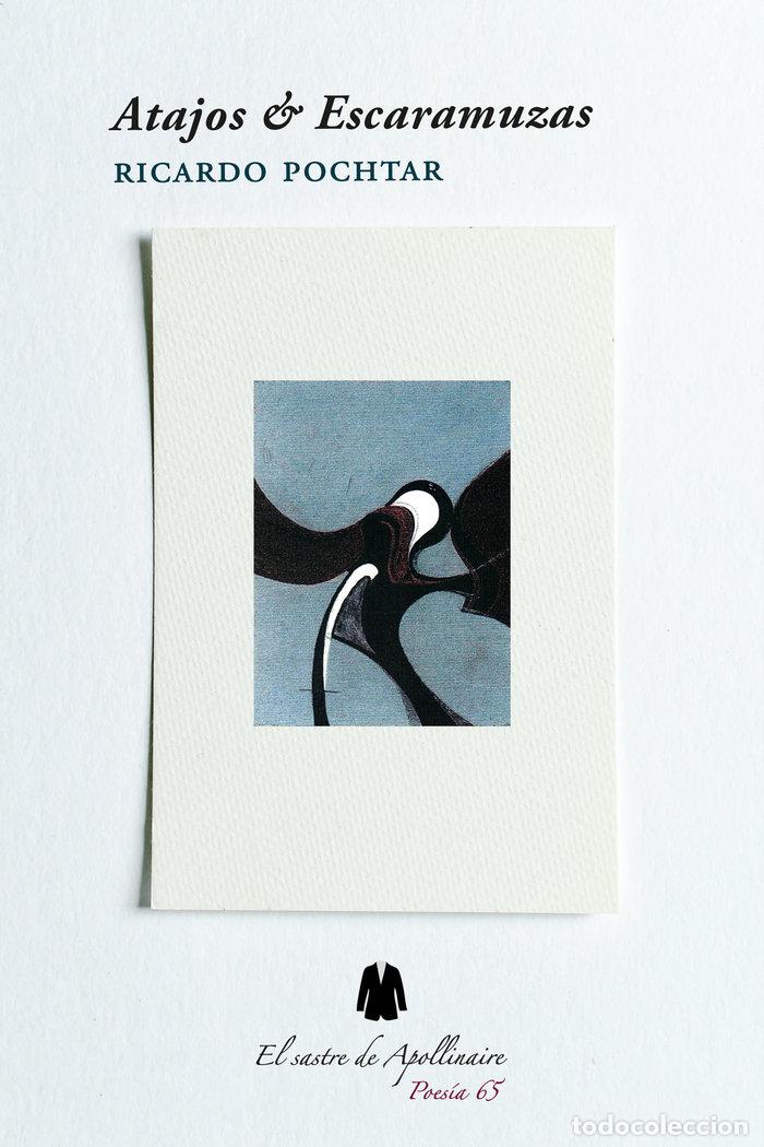 Livros: ATAJOS Y ESCARAMUZAS - POCHTAR, RICARDO