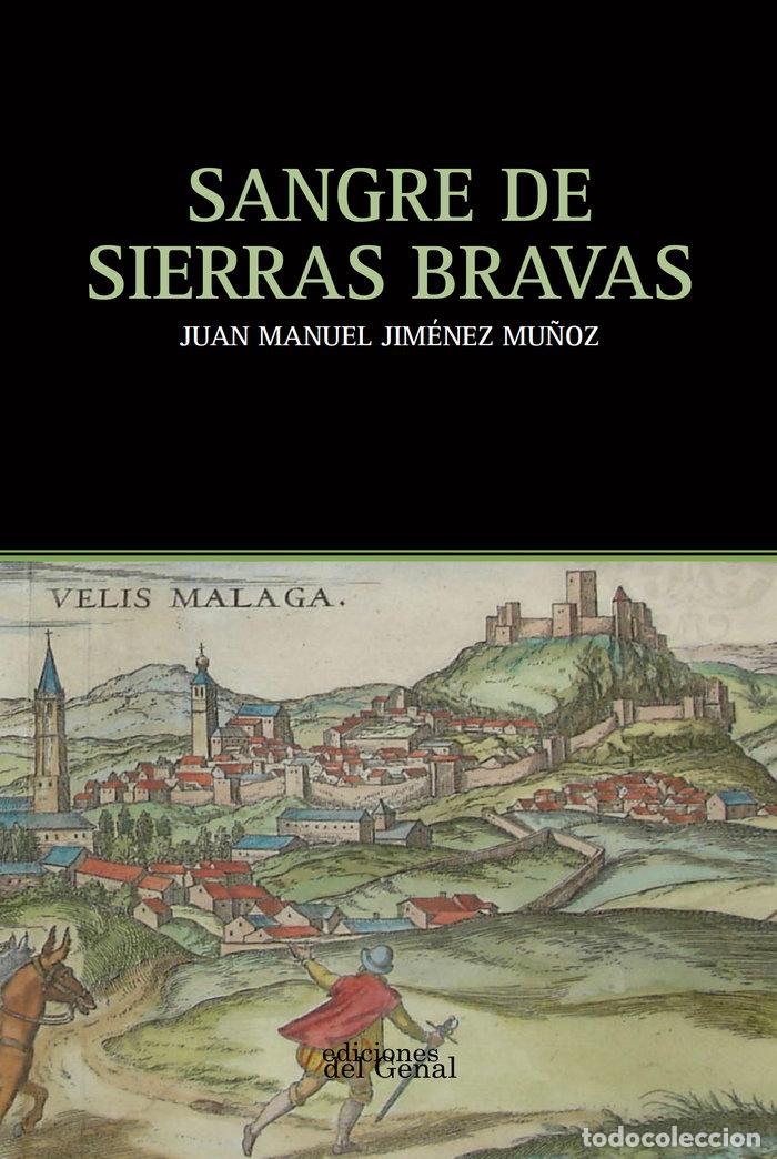 Libros: SANGRE DE SIERRAS BRAVAS - JIMENEZ MU&Ntilde;OZ, JUAN MANUEL