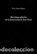Libros: BREVISIMA RELACION DE LA DESTRUCCION DE JUNE EVON - SUAREZ ROJAS, TINA