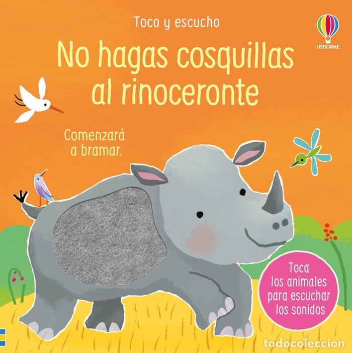 Libros: NO HAGAS COSQUILLAS AL RINOCERONTE - TAPLIN, SAM