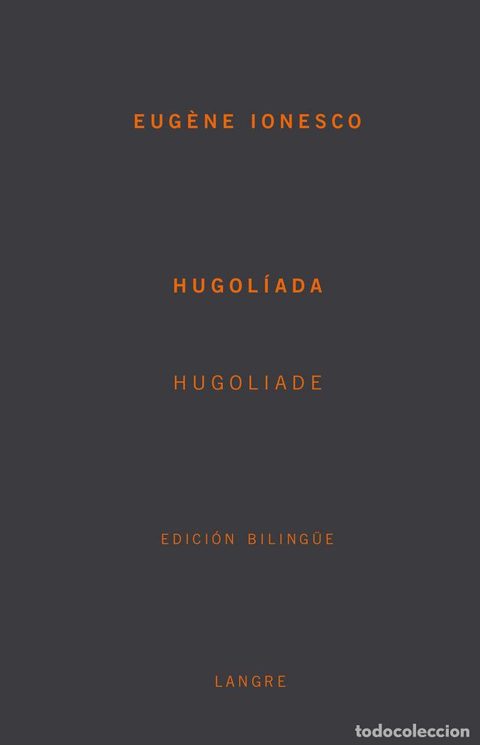Libros: HUGOLIADA - IONESCO, EUGENE
