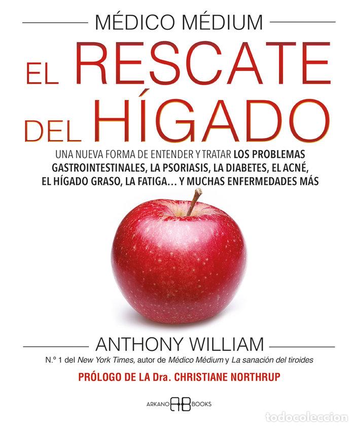 Libros: MEDICO MEDIUM EL RESCATE DEL HIGADO - WILLIAM, ANTHONY