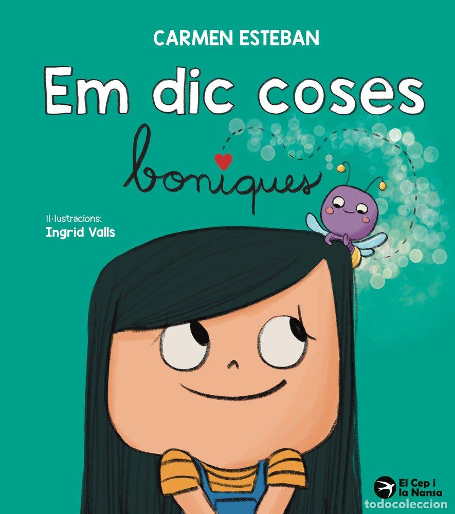 Libros: EM DIC COSES BONIQUES - ESTEBAN, CARMEN