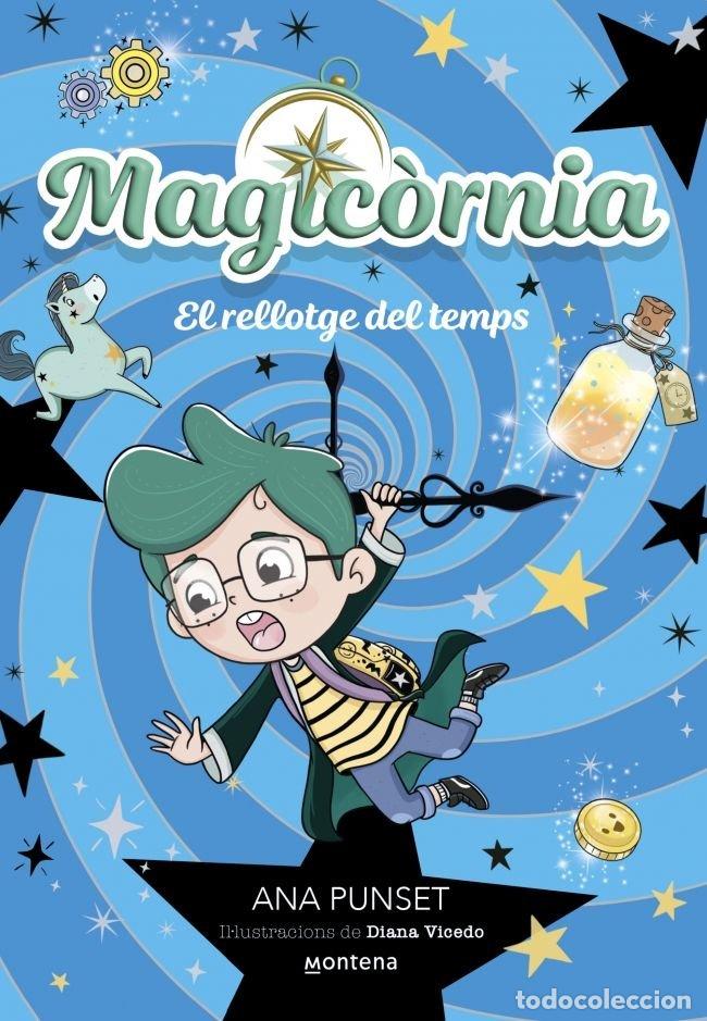 Livres: MAGICORNIA 3 EL RELLOTGE DEL TEMPS - ANA PUNSET
