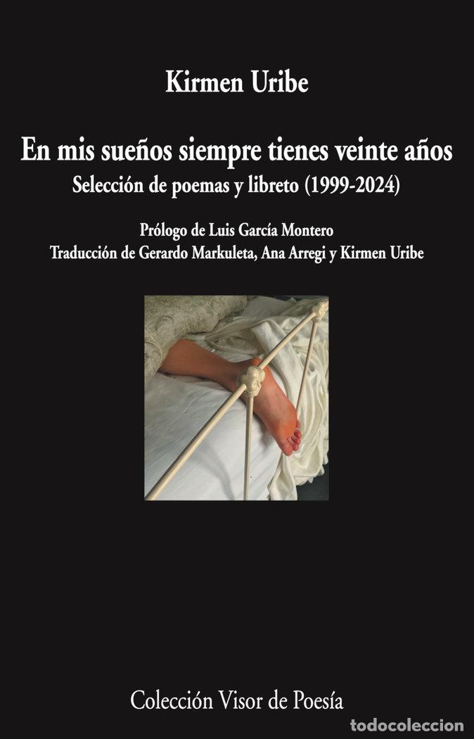 Livres: EN MIS SUE&Ntilde;OS SIEMPRE TIENES VEINTE A&Ntilde;OS - URIBE, KIRMEN