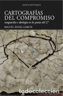 Libros: CARTOGRAFIAS DEL COMPROMISO - GARCIA, MIGUEL ANGEL