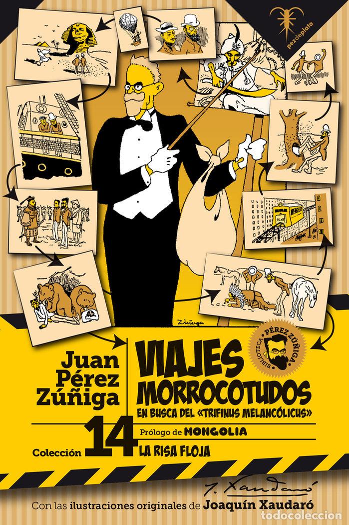 Libros: VIAJES MORROCOTUDOS - PEREZ ZU&Ntilde;IGA, JUAN