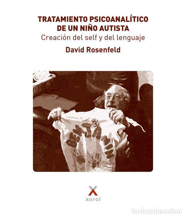 B&uuml;cher: TRATAMIENTO PSICOANALITICO DE UN NI&Ntilde;OS AUTISTA CREACION DE - DAVIS ROSENFELD