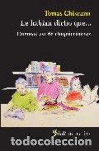 Libros: HABIAN DICHO QUE, LE - CHISCNAO ANDUJAR, TOMAS