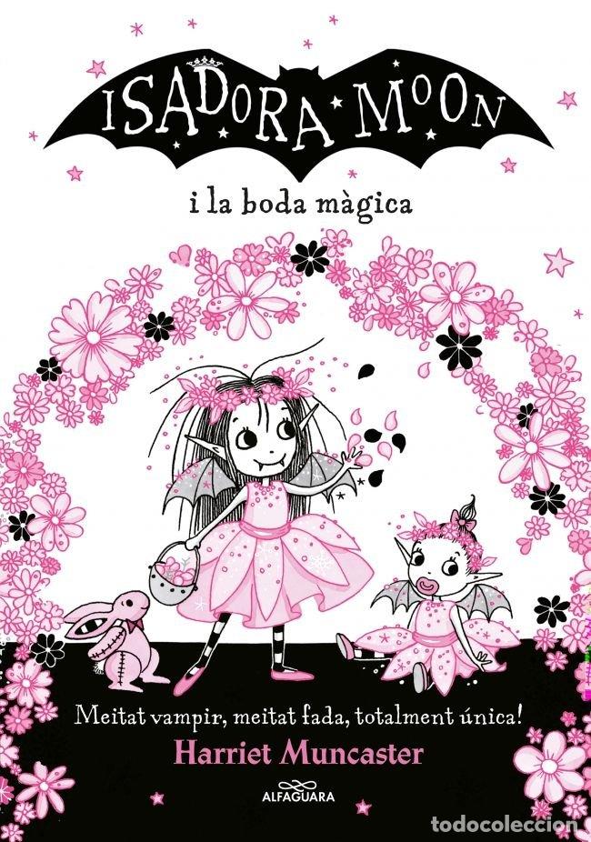 Libros: ISADORA MOON I LA BODA MAGICA,LA - MUNCASTER, HARRIET