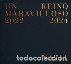 books: UN REINO MARAVILLOSO 2022-2024 - NAVIA, JOSE MANUEL