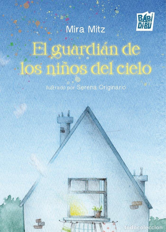 books: GUARDIAN DE LOS NI&Ntilde;OS DEL CIELO,EL - MITZ, MIRA