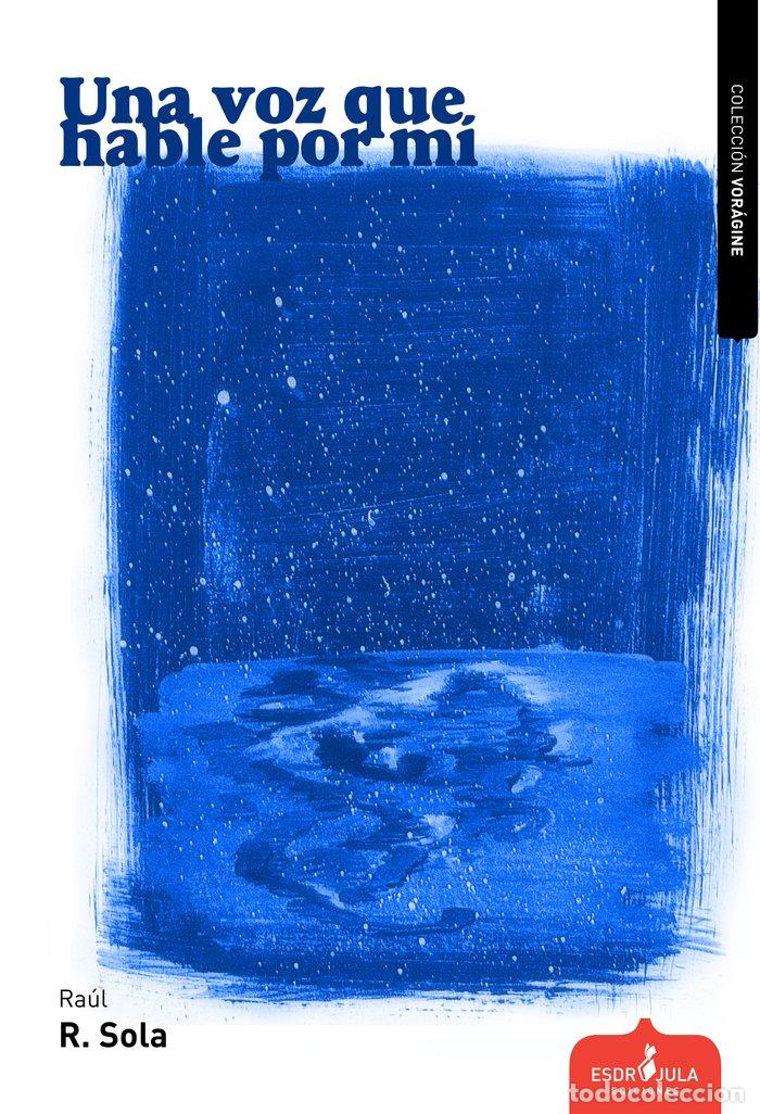 books: UNA VOZ QUE HABLE POR MI - R SOLA, RAUL