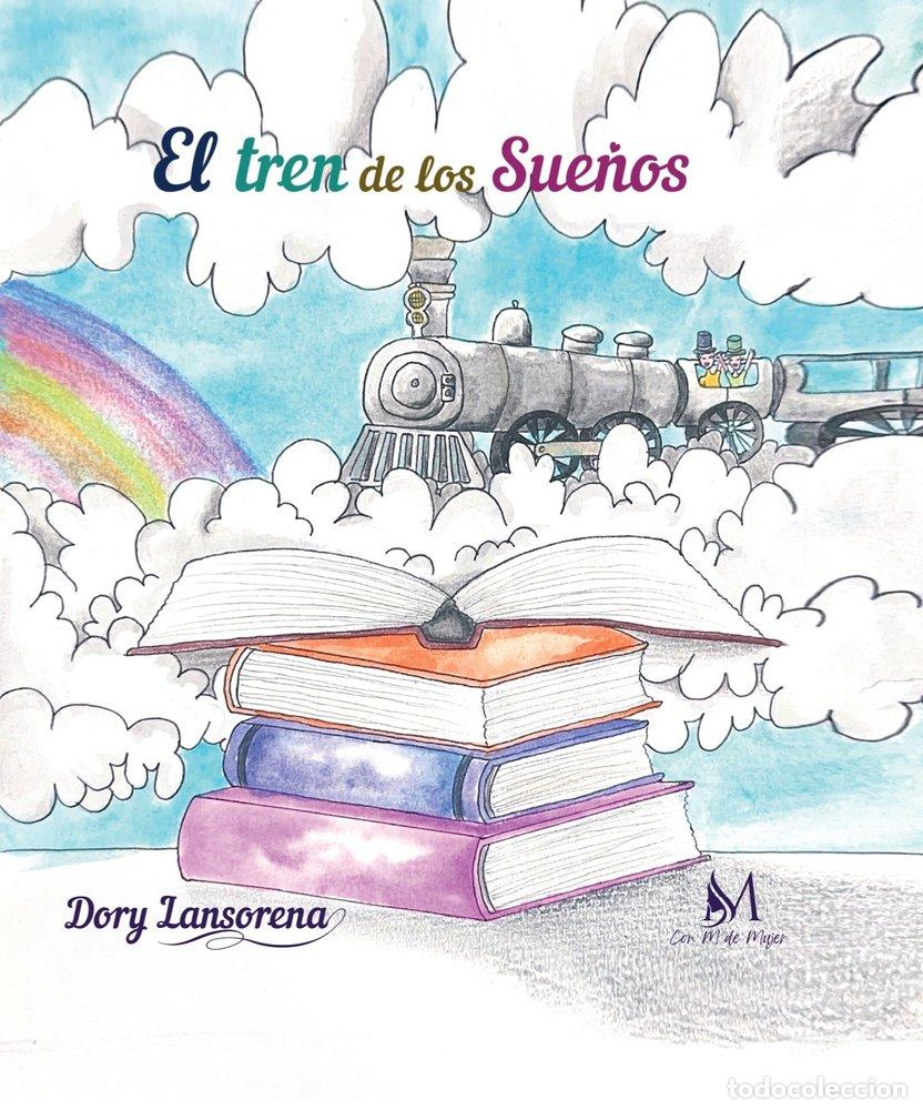 books: EL TREN DE LOS SUE&Ntilde;OS - LANSORENA, DORY