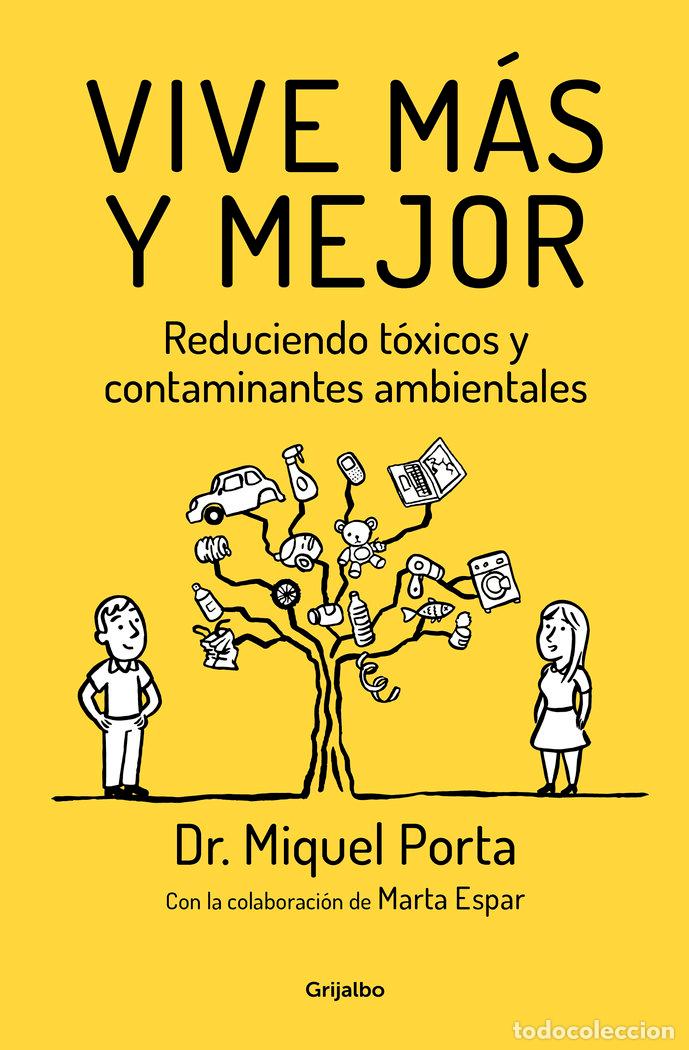 Libros: VIVE MAS Y MEJOR - PORTA I SERRA, MIQUEL