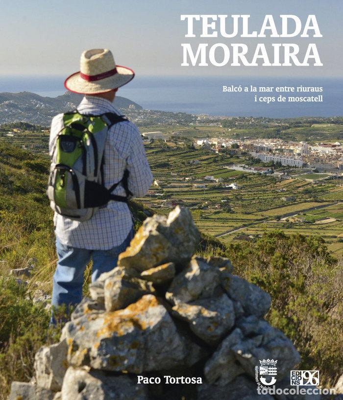 Libros: TEULADA MORAIRA - TORTOSA PASTOR, PACO