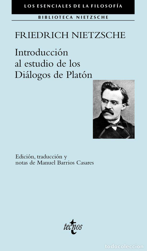 Libros: INTRODUCCION AL ESTUDIO DE LOS DIALOGOS DE PLATON - NIETZSCHE, FRIEDRICH