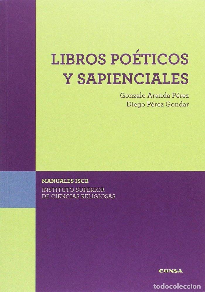 Libros: LIBROS POETICOS Y SAPIENCIALES (ISCR) - GONZALO ARANDA PEREZ Y DIEGO PEREZ GONDA