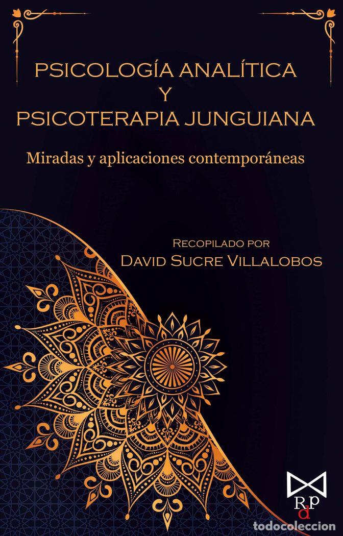 Libros: PSICOLOGIA ANALITICA Y PSICOTERAPIA JUNGUIANA - SUCRE VILLALOBOS, DAVID