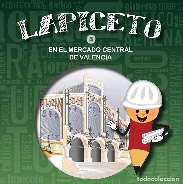Livres: LAPICETO EN EL MERCADO CENTRAL - MARTINEZ GARRIDO, FATIMA