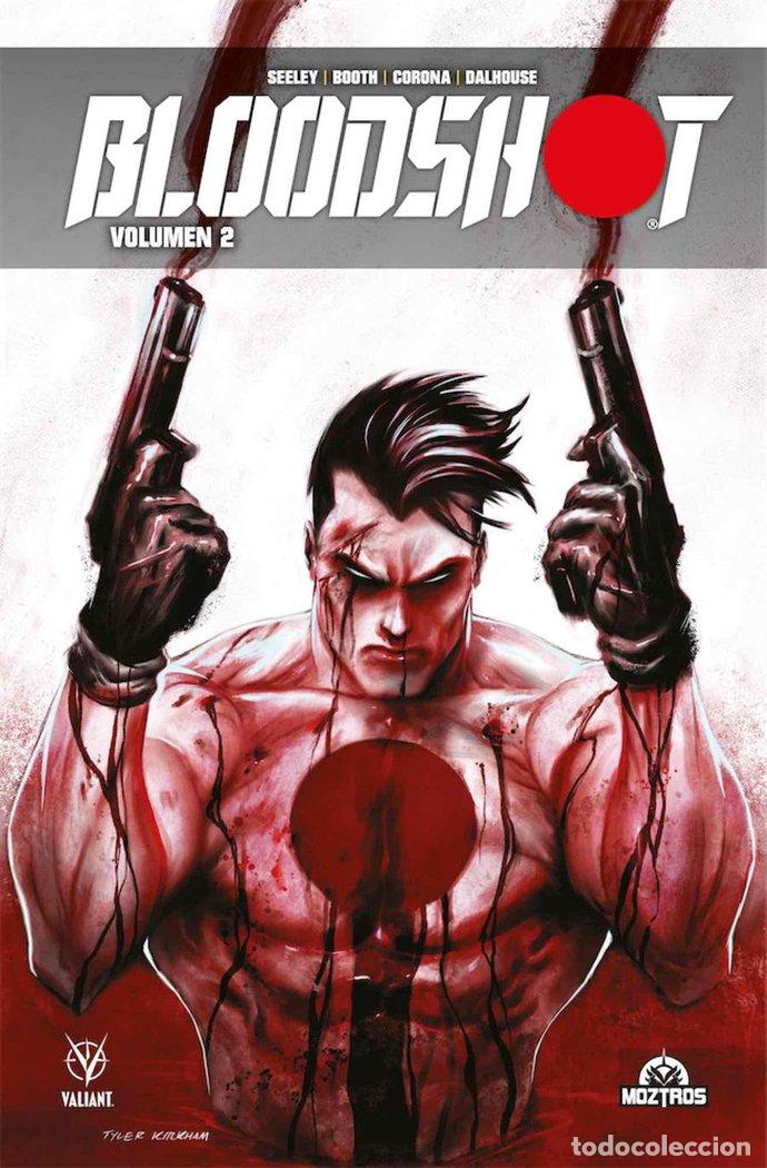 Livres: BLOODSHOT 2 - TIM SEELEY