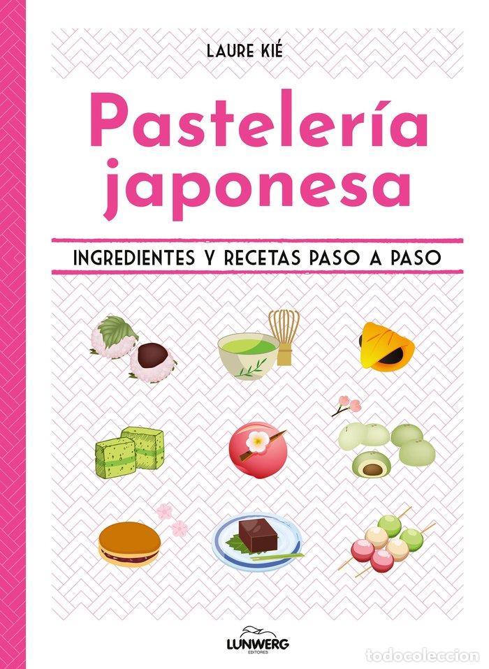 Livres: PASTELERIA JAPONESA - LAURE KIE