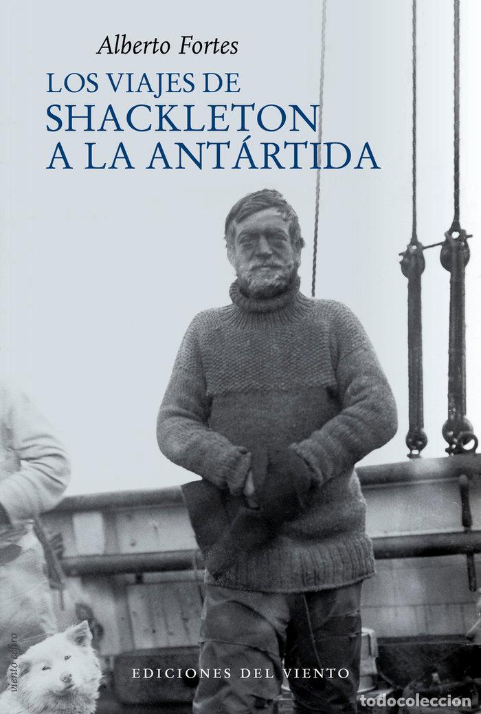 Livres: VIAJES DE SHACKLETON A LA ANTARTIDA,LOS - FORTES, ALBERTO