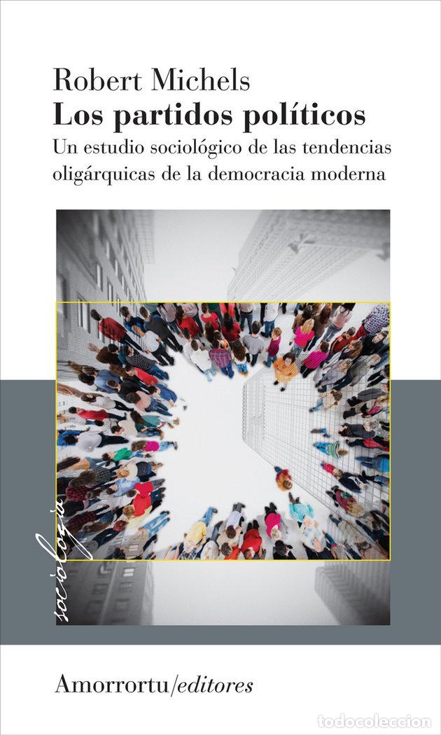 Libros: PARTIDOS POLITICOS,LOS UN ESTUDIO SOCIOL.DE LAS TENDENCIAS - MICHELS, ROBERT