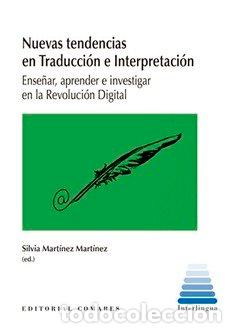 Libros: NUEVAS TENDENCIAS EN TRADUCCION E INTERPRETACION - MARTINEZ MARTINEZ, SILVIA
