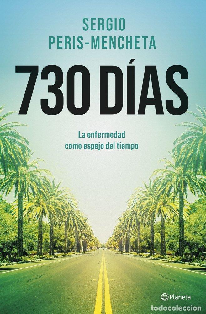 B&uuml;cher: 730 D&Iacute;AS - Peris Mencheta, Sergio